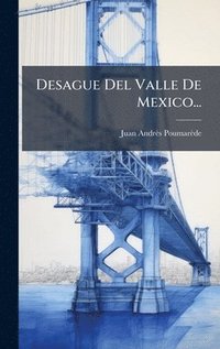 bokomslag Desague Del Valle De Mexico...
