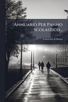 bokomslag Annuario Per Panno Scolastico...
