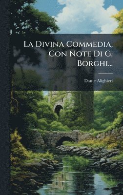 bokomslag Divina Commedia, Con Note Di G. Borghi...