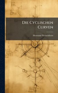 bokomslag Die Cyclischen Curven