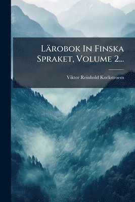 bokomslag Lärobok In Finska Spraket, Volume 2...
