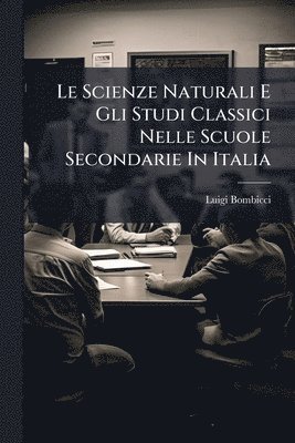 Scienze Naturali E Gli Studi Classici Nelle Scuole Secondarie In Italia