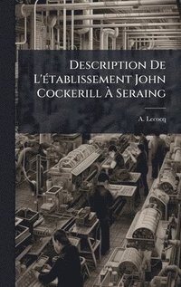 bokomslag Description De L'Ã(c)tablissement John Cockerill Ã? Seraing