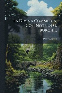 bokomslag Divina Commedia, Con Note Di G. Borghi...