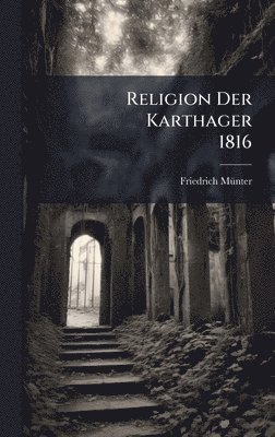 bokomslag Religion Der Karthager 1816
