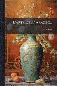bokomslag L'arte Dell' Arazzo...