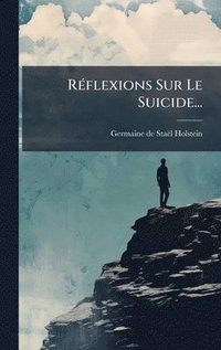 bokomslag RÃ(c)flexions Sur Le Suicide...