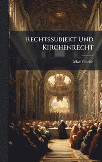 bokomslag Rechtssubjekt Und Kirchenrecht