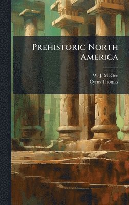bokomslag Prehistoric North America