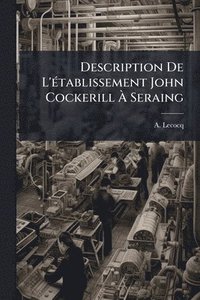 bokomslag Description De L'Ã(c)tablissement John Cockerill Ã¿ Seraing
