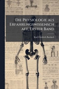 bokomslag Physiologie als Erfahrungswissenschaft, Erster Band