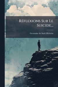 bokomslag RÃ(c)flexions Sur Le Suicide...