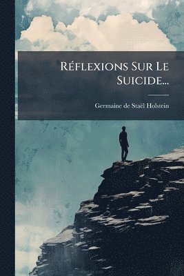 bokomslag RÃ(c)flexions Sur Le Suicide...