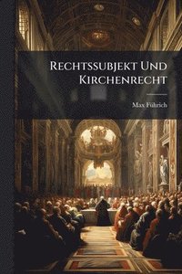 bokomslag Rechtssubjekt Und Kirchenrecht