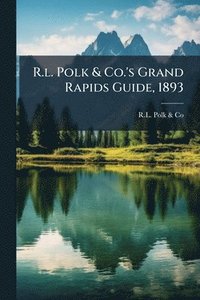 bokomslag R.l. Polk & Co.'s Grand Rapids Guide, 1893