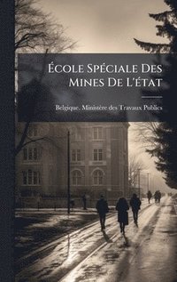 bokomslag Ã¿cole SpÃ(c)ciale Des Mines De L'Ã(c)tat