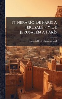 bokomslag Itinerario De ParÃs A JerusalÃ©n Y De JerusalÃ©n A ParÃs