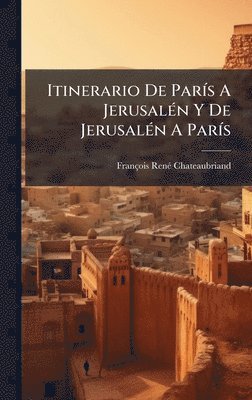 bokomslag Itinerario De ParÃ-s A JerusalÃ(c)n Y De JerusalÃ(c)n A ParÃ-s