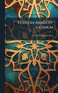 bokomslag Lexicon Arabico-latinum