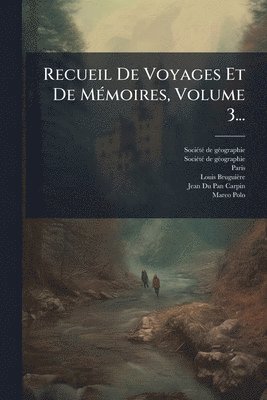 Paris - Recueil De Voyages Et De MÃ(c)moires, Volume 3..., Häftad