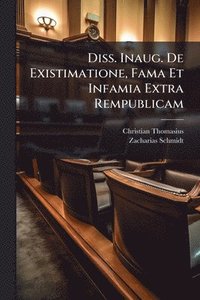 bokomslag Diss. Inaug. De Existimatione, Fama Et Infamia Extra Rempublicam