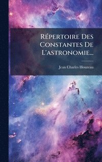 bokomslag RÃ(c)pertoire Des Constantes De L'astronomie...
