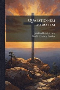 bokomslag Quaestionem Moralem