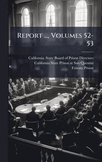 bokomslag Report ..., Volumes 52-53