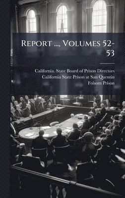 bokomslag Report ..., Volumes 52-53
