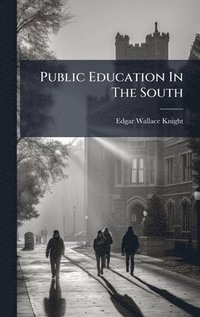 bokomslag Public Education In The South