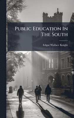 bokomslag Public Education In The South