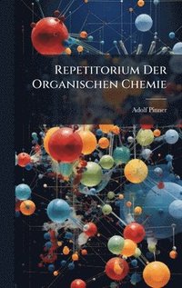 bokomslag Repetitorium Der Organischen Chemie