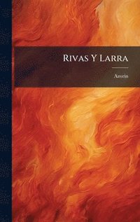 bokomslag Rivas Y Larra