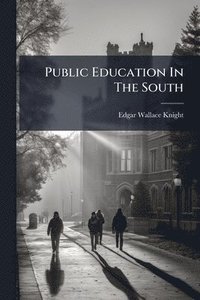 bokomslag Public Education In The South