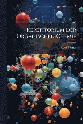 bokomslag Repetitorium Der Organischen Chemie