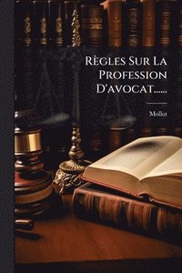 bokomslag Règles Sur La Profession D'avocat......