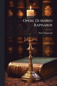 bokomslag Opere Di Mario Rapisardi