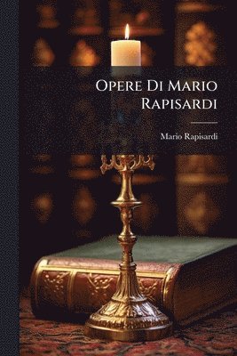 Opere Di Mario Rapisardi