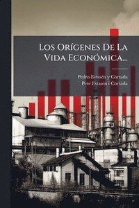 bokomslag OrÃ-genes De La Vida EconÃ3mica...