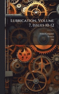 bokomslag Lubrication, Volume 7, Issues 10-12