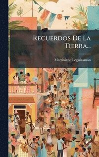 bokomslag Recuerdos De La Tierra...