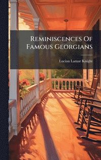 bokomslag Reminiscences Of Famous Georgians