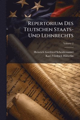bokomslag Repertorium Des Teutschen Staats- Und Lehnrechts