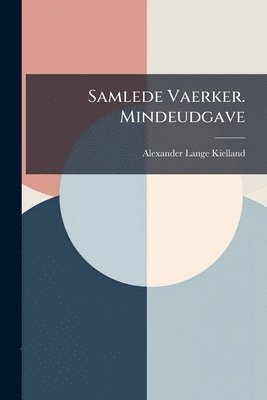 bokomslag Samlede Vaerker. Mindeudgave