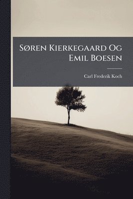 bokomslag SÃ, ren Kierkegaard Og Emil Boesen