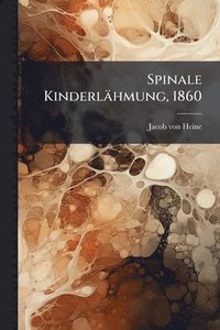 bokomslag Spinale Kinderlähmung, 1860