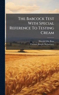 bokomslag The Babcock Test With Special Reference To Testing Cream