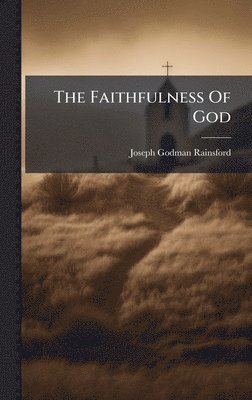 Faithfulness Of God