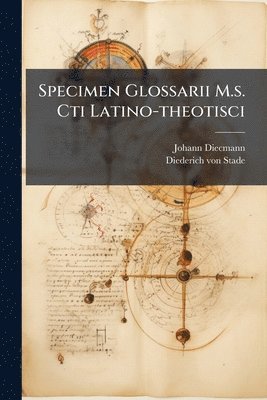 bokomslag Specimen Glossarii M.s. Cti Latino-theotisci
