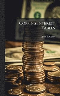 bokomslag Coffin's Interest Tables